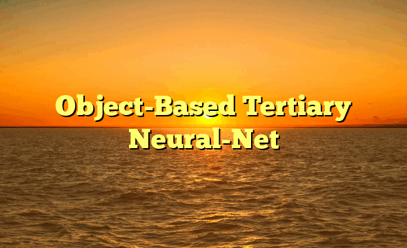 Object-Based Tertiary Neural-Net