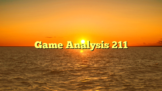 Game Analysis 211